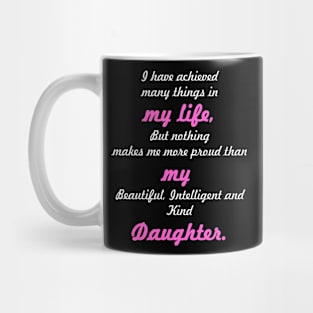 My Life My Daughter Slogan Mug